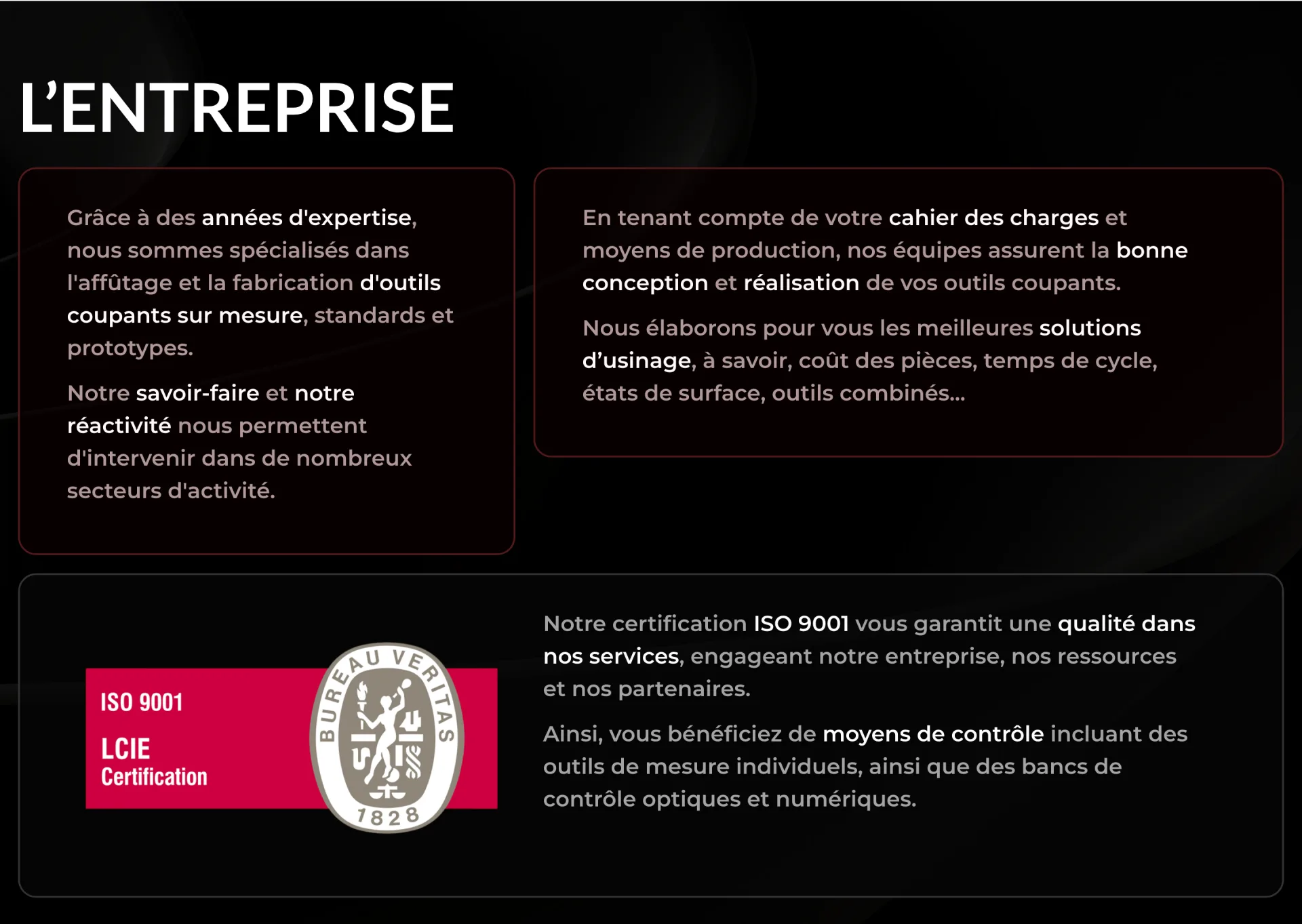 2AP Outils Coupants - Accueil, bloc L'entreprise : certification ISO 9001 affichee, conception des outils a partir du cahier des charges client et moyens de controle optiques et numeriques, la preuve de serieux attendue par un donneur d'ordre industriel.