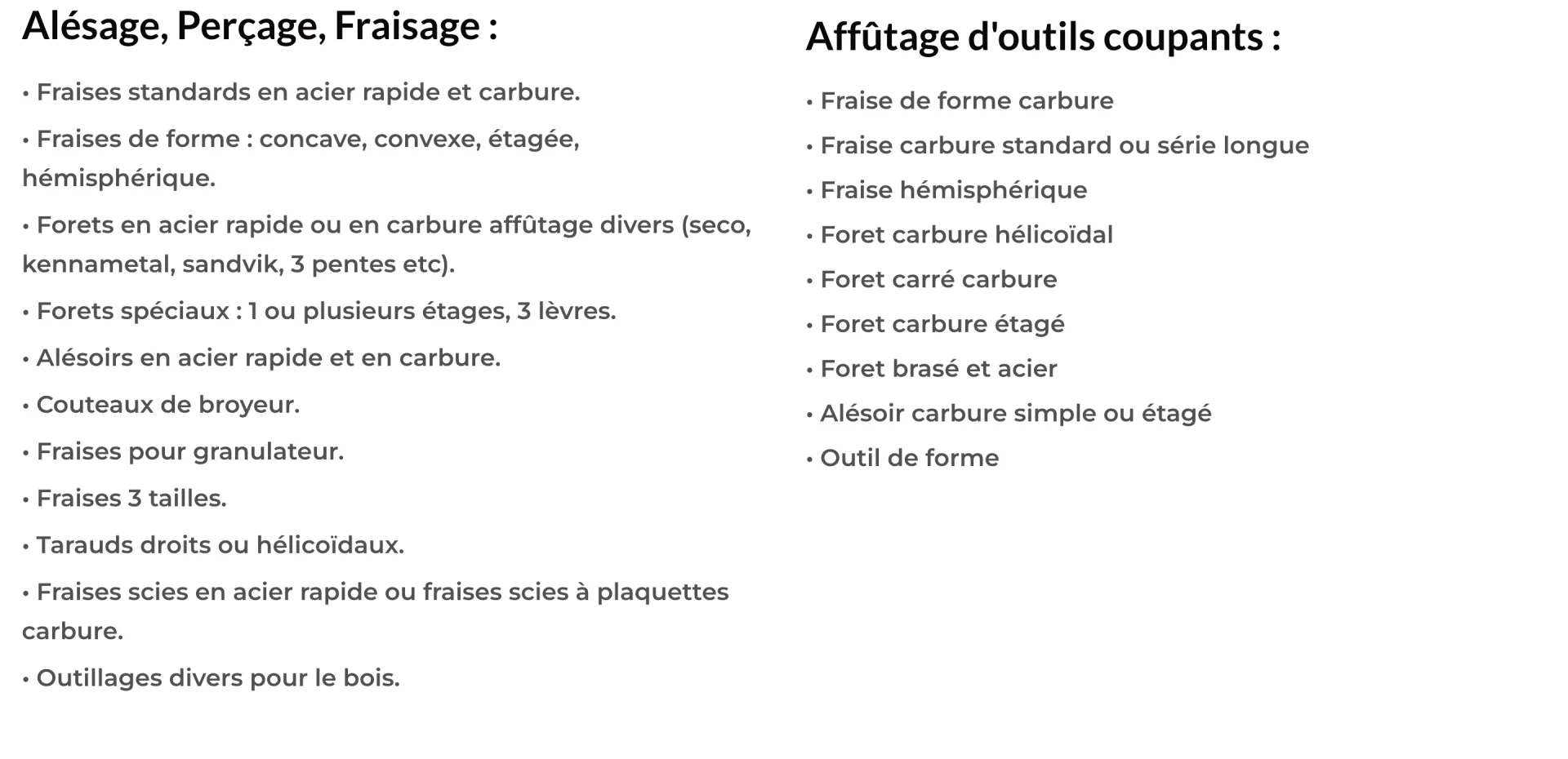2AP Outils Coupants - Accueil, bloc Services : la gamme detaillee en deux colonnes, fabrication d'outils (fraises, forets, alesoirs, tarauds, fraises scies) et affutage d'outils carbure, pour que le client industriel identifie son besoin sans chercher.