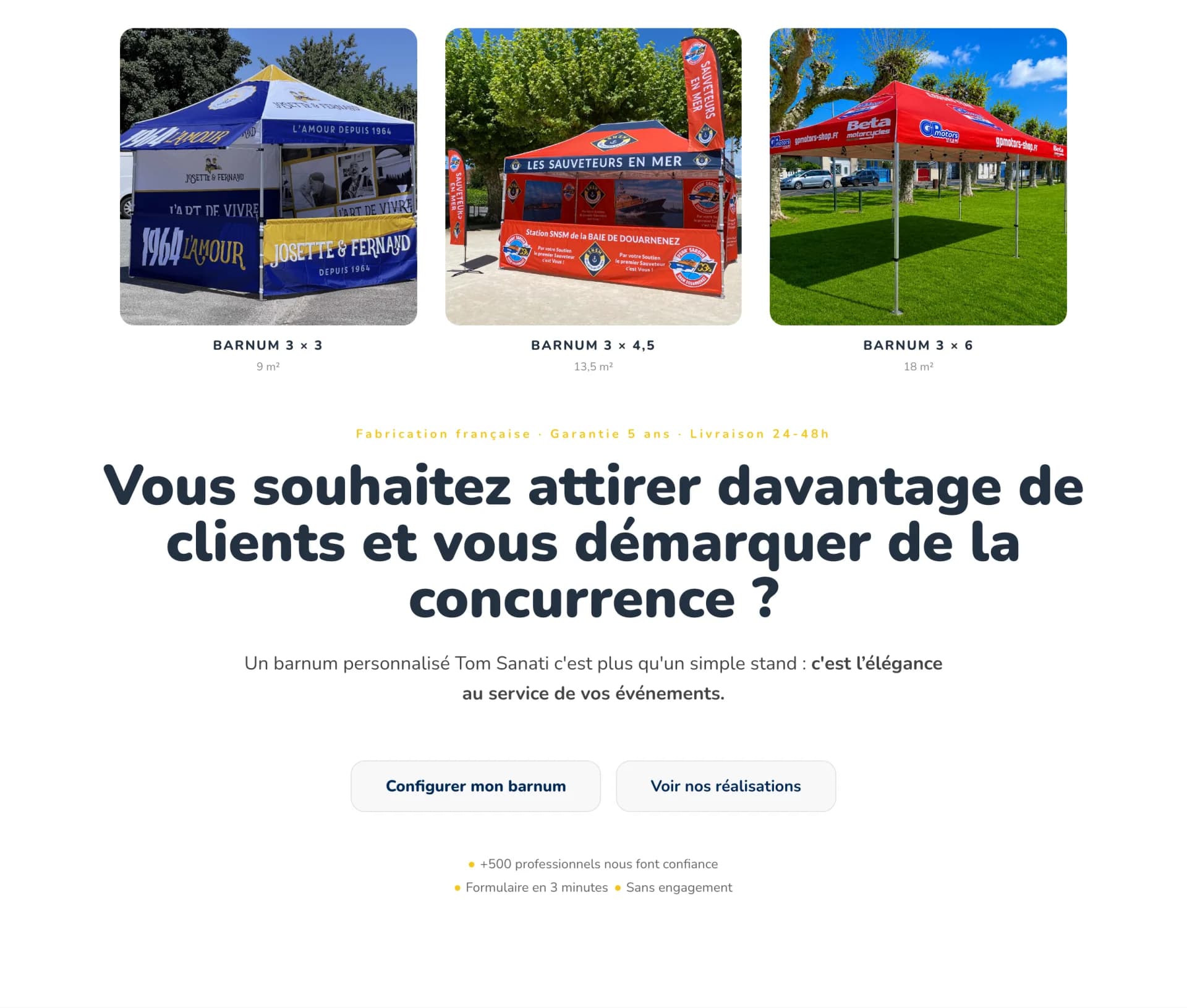 Tom Sanati - Page Personnalisation : l'accroche pour les pros qui veulent un barnum à leurs couleurs, avec photos de réalisations, formats 3x3, 3x4,5 et 3x6 m et promesses fabrication française, garantie 5 ans, livraison 24-48 h.